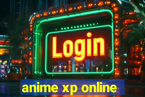 anime xp online